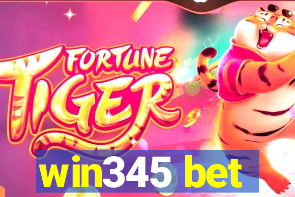 win345 bet